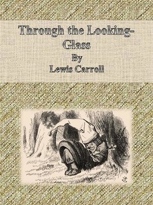cover image of Through the Looking-Glass by Lewis Carroll